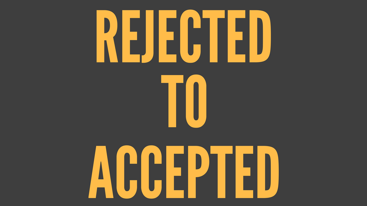 speaking rejected to accepted graphic